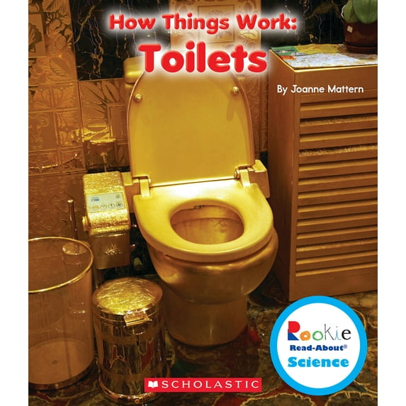Rookie Read-About Science: Toilets (Rookie Read-About Science: How Things Work) (Hardcover)