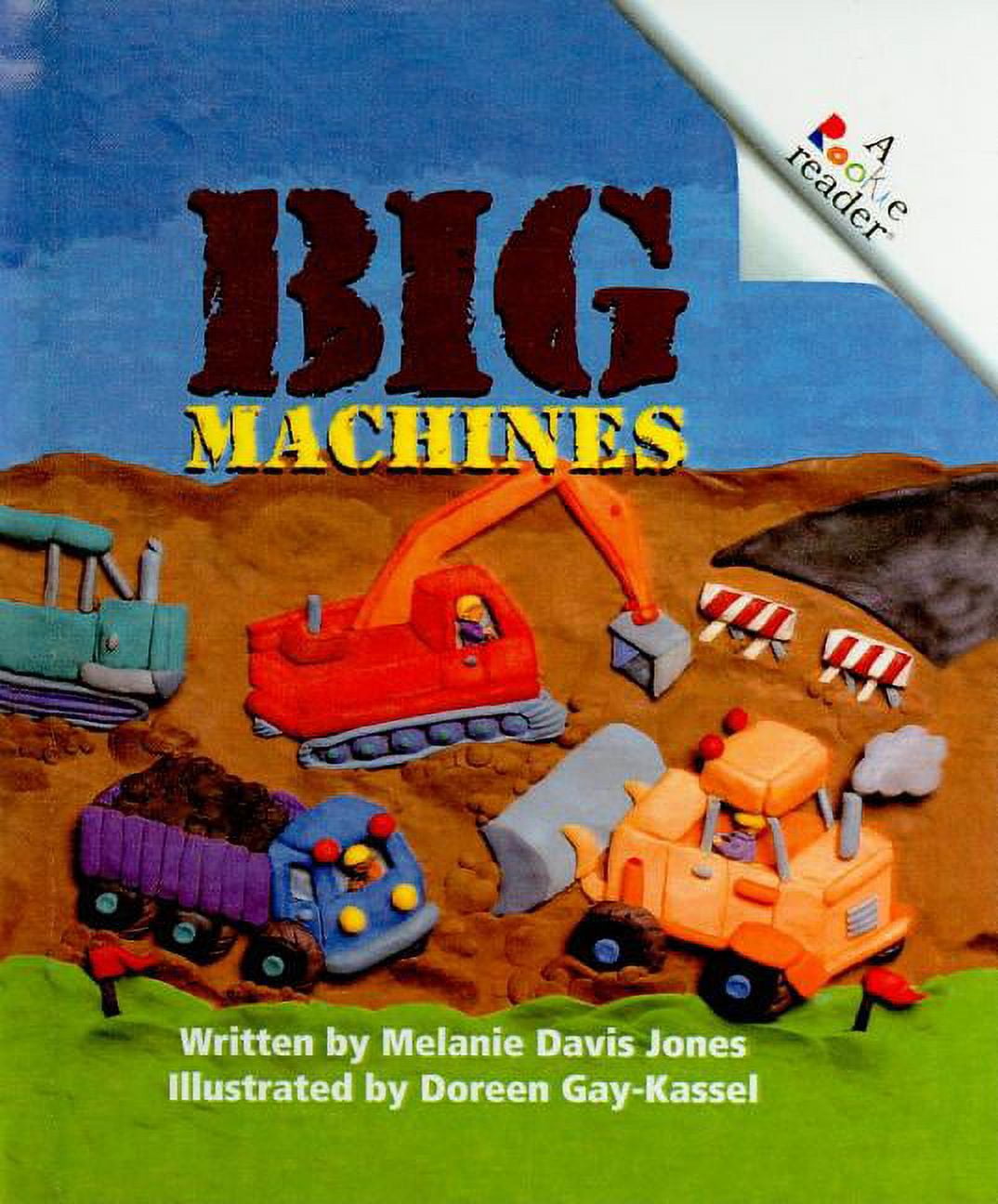 Rookie Readers Level A (Pb) Big Machines (Hardcover)