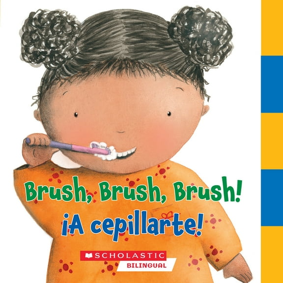 Rookie Toddler Brush, Brush, Brush/A Cepillarte!, (Board Book)