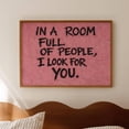 thumbnail image 1 of In a Room Full of People I look For You Pink Quote Print, Horizontal Above Bed WallArt, Retro Minimalist Handwritten Typography Poster Sombr, Unframed Paper Poster 8x10in, 1 of 4