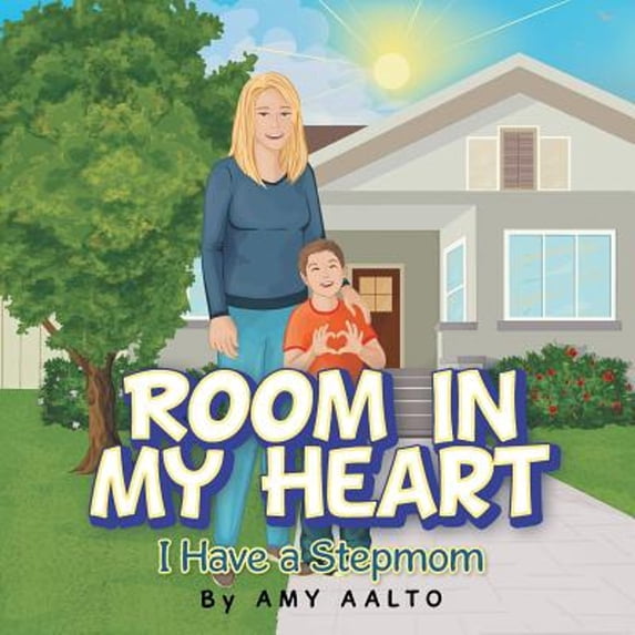 Room in My Heart: I Have a Stepmom (Paperback)
