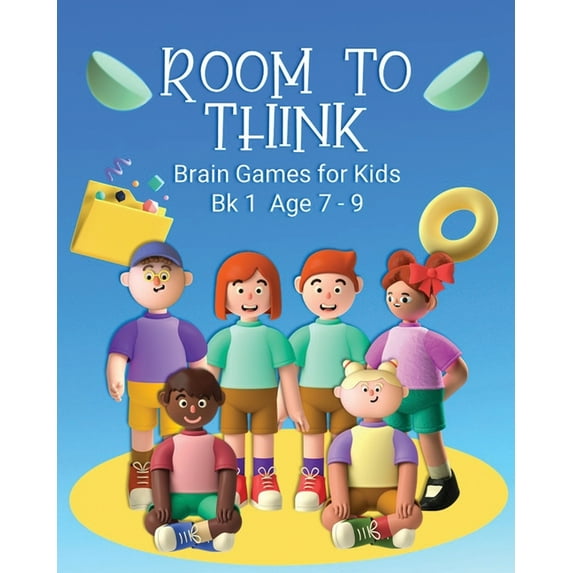 Room to Think Room to Think: Brain Games for Kids Bk 1 Age 7 - 9, Book 1, (Paperback)