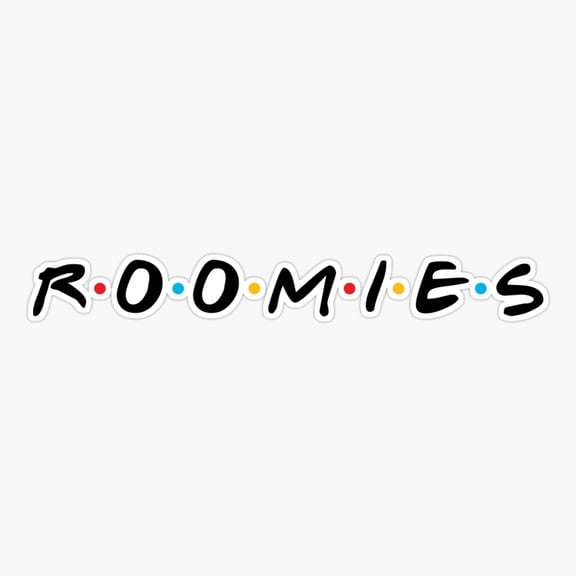 Roomies Friendship Apartment Life Sticker