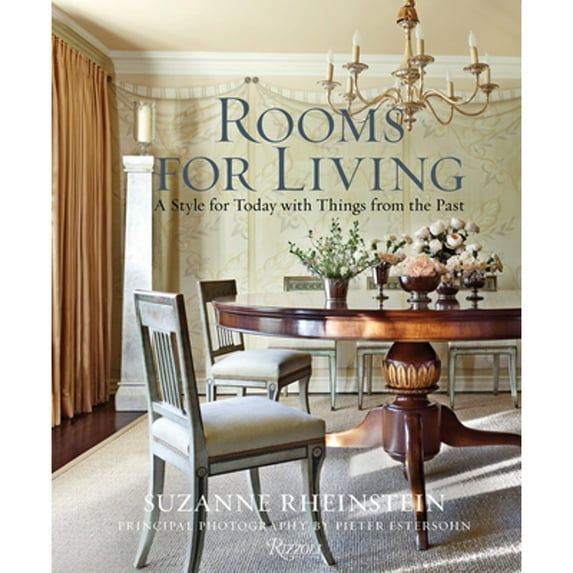 Pre-Owned Rooms for Living: A Style for Today with Things from the Past (Hardcover) 0847846393 9780847846399