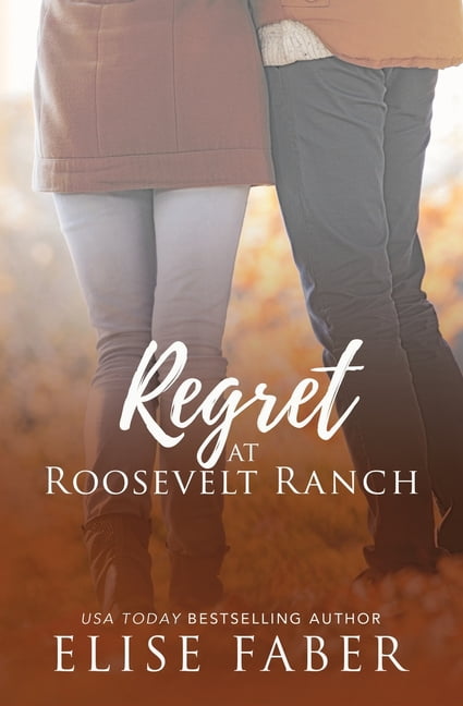 Roosevelt Ranch: Regret at Roosevelt Ranch (Paperback)