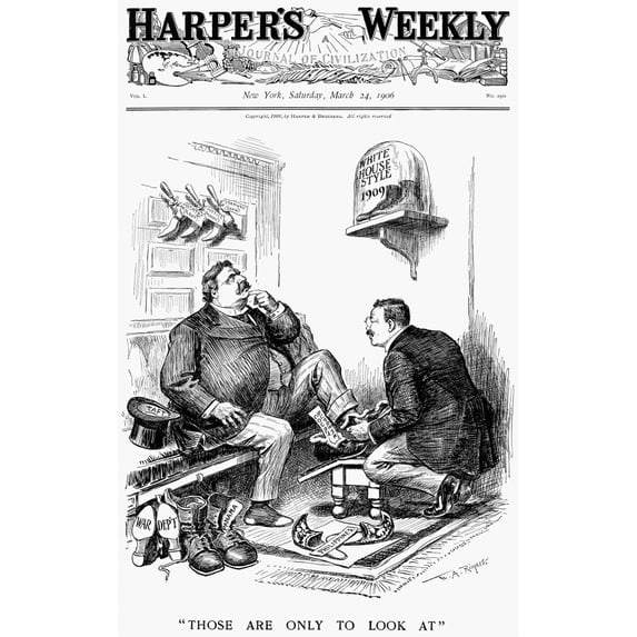 Roosevelt-Taft Cartoon. N'Those Are Only To Look At.' Secretary Of War William Howard Taft Is Eyeing Boots White House