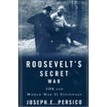 thumbnail image 1 of Pre-Owned Roosevelt's Secret War: FDR and World War II Espionage (Hardcover) 0375502467 9780375502460, 1 of 1