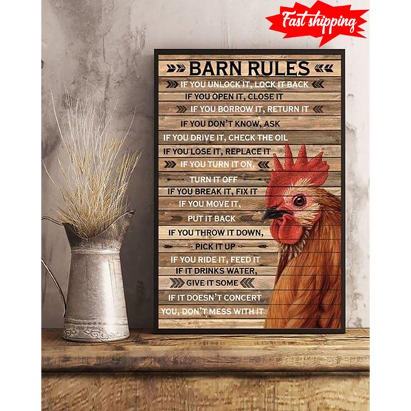 Rooster Barn Rules If You Unlock It, Lock It Back If You Open It, Close It 16 x 24 Inch Poster
