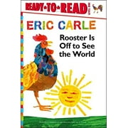 Pre-Owned Rooster Is Off to See the World/Ready-to-Read Level 1 The World of Eric Carle Hardcover