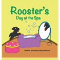 thumbnail image 1 of Rooster's Day at the Spa, (Hardcover), 1 of 1