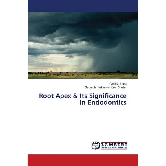 Root Apex & Its Significance In Endodontics (Paperback)