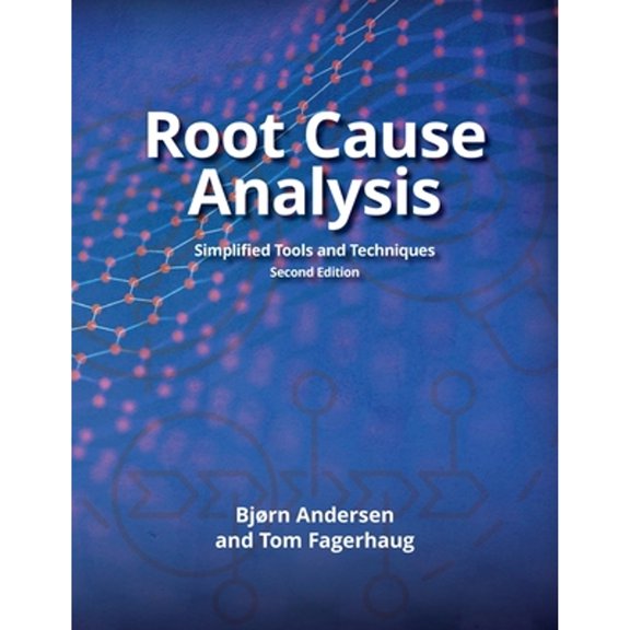 Pre-Owned Root Cause Analysis: Simplified Tools And Techniques Paperback