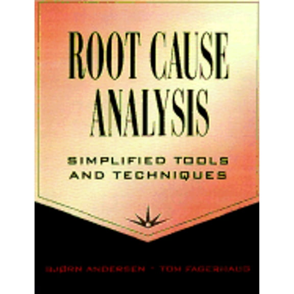 Pre-Owned Root Cause Analysis: Simplified Tools and Techniques (Paperback) 0873894669 9780873894661
