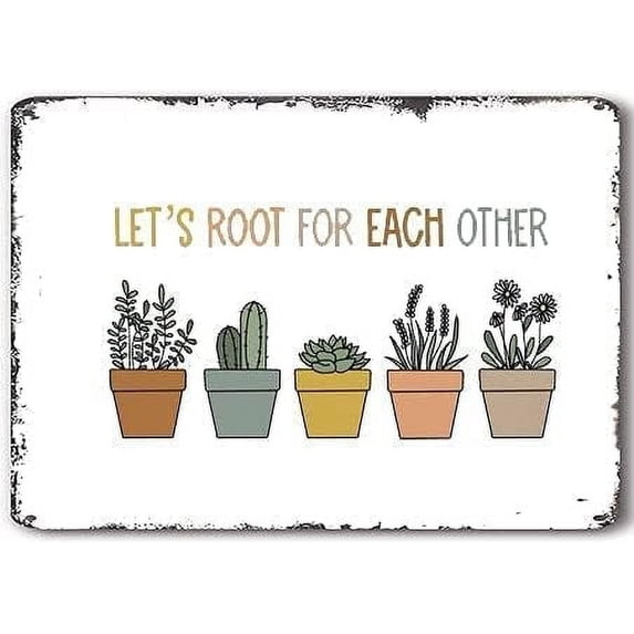 Let's Root Each Other Classroom Decor Classroom Poster Plant Decor Playroom Decor Be Kind Child Art School Crafts Plaque Mothers Day Metal Signs Wall Decor 12x8 in