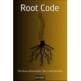 thumbnail image 1 of Root Code: The Roots Remember, The Code Survives, (Paperback), 1 of 1