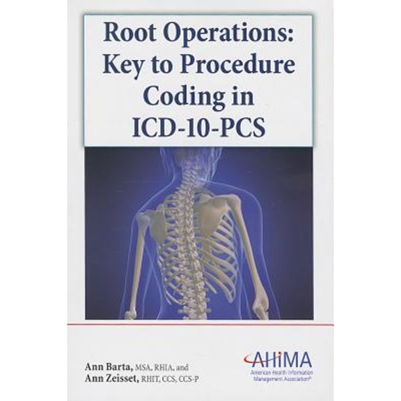 Pre-Owned Root Operations: Key to Procedure Coding in ICD-10-PCS (Paperback) 1584262664 9781584262664