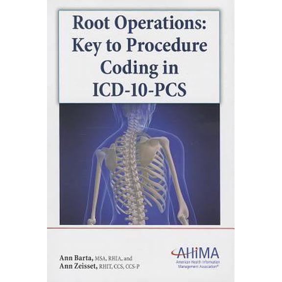 Pre-Owned Root Operations: Key to Procedure Coding in ICD-10-PCS (Paperback) 1584262664 9781584262664