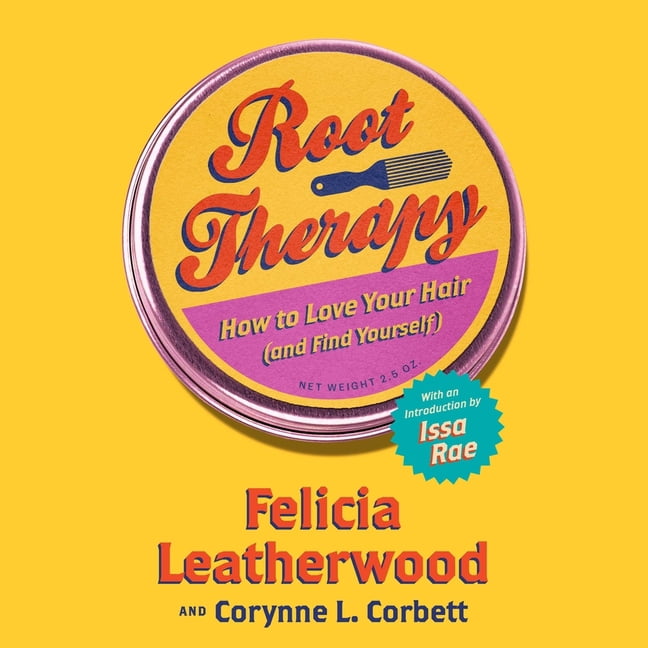 Root Therapy: How to Love Your Hair (and Find Yourself), (Audiobook)