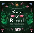 thumbnail image 1 of Root and Ritual : Timeless Ways to Connect to Land, Lineage, Community, and the Self (CD-Audio), 1 of 1
