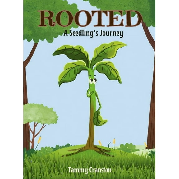 Rooted: A Seedling's Journey, (Hardcover)