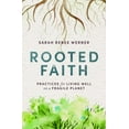 thumbnail image 1 of Rooted Faith: Practices for Living Well on a Fragile Planet, (Paperback), 1 of 1