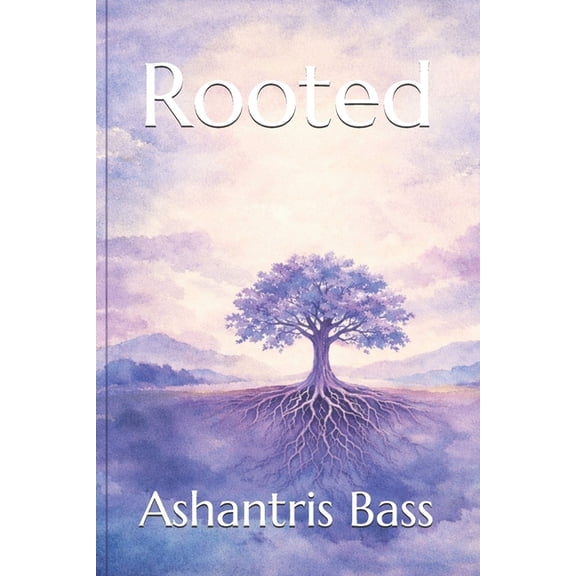 Rooted: Strength Beneath the Surface, (Paperback)
