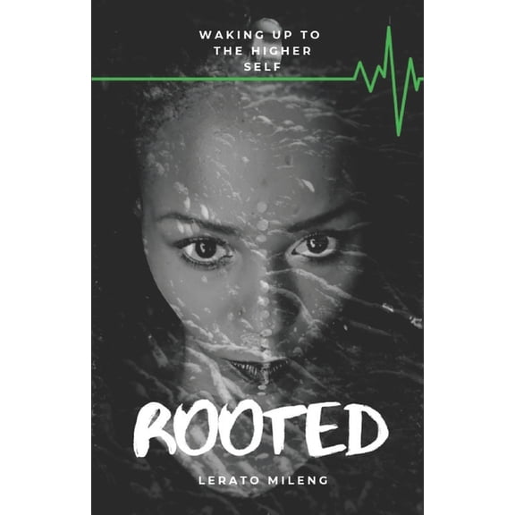 Rooted: Waking up to the Higher Self