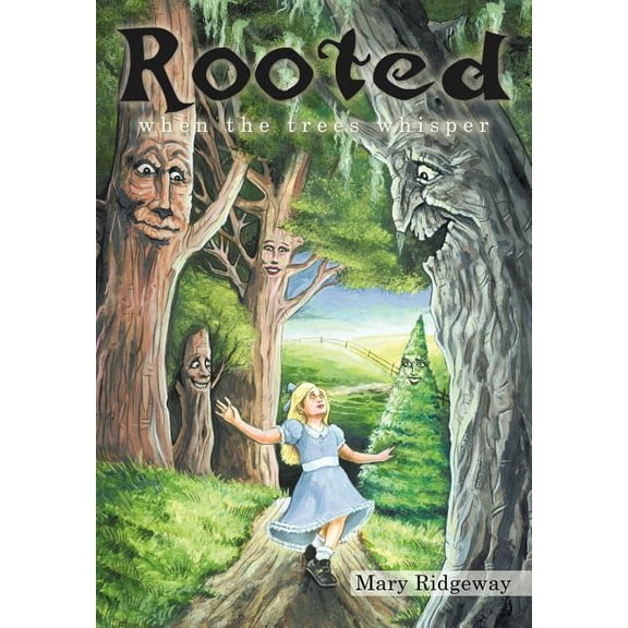 Rooted : When the Trees Whisper