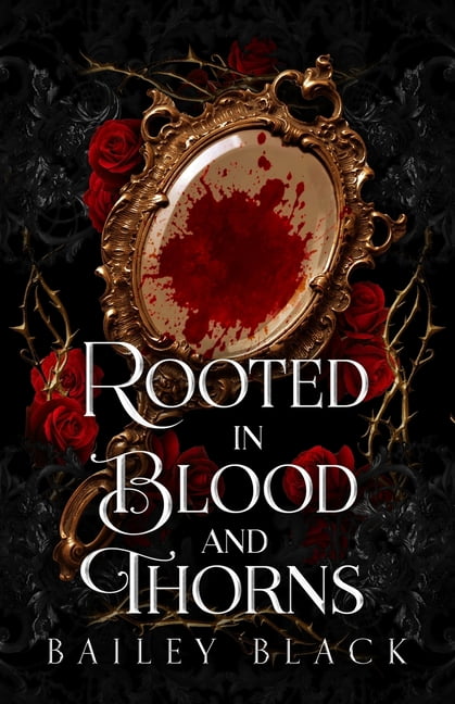 Rooted in Blood and Thorns, (Paperback)