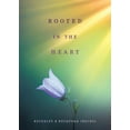 thumbnail image 1 of Rooted in the Heart, (Paperback), 1 of 1