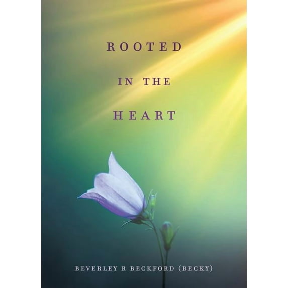 Rooted in the Heart, (Paperback)