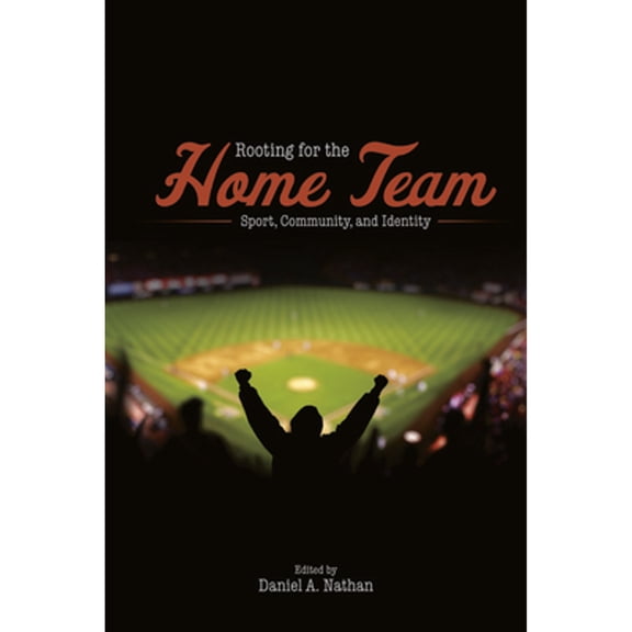 Pre-Owned Rooting for the Home Team (Paperback)