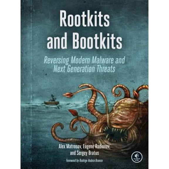 Pre-Owned Rootkits and Bootkits: Reversing Modern Malware and Next Generation Threats (Paperback) 1593277164 9781593277161