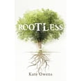 thumbnail image 1 of Rootless Paperback 1641372265 9781641372268 Kate Owens, 1 of 1