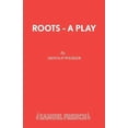 thumbnail image 1 of Roots - A Play, (Paperback), 1 of 1