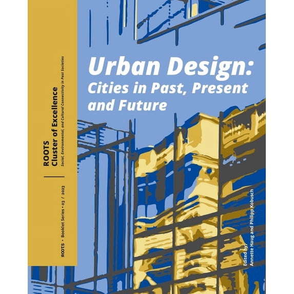 Roots Booklet: Urban Design: Cities in Past, Present and Future (Paperback)