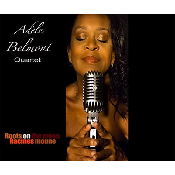 Adele Belmont Quartet - Roots On The Moon Racines Moune [CD]