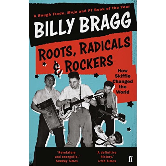 Pre-Owned Roots, Radicals and Rockers: How Skiffle Changed the World (Paperback) 0571327753 9780571327751