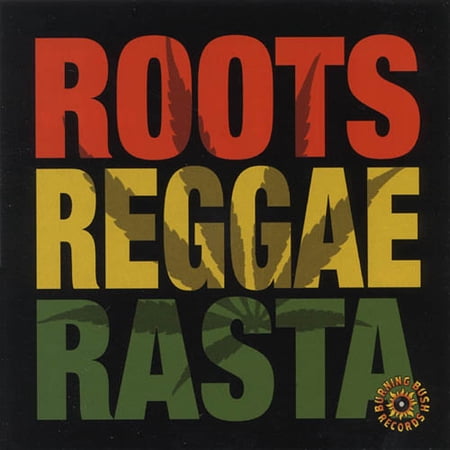 Roots, Reggae, Rasta