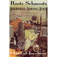 thumbnail image 1 of Pre-Owned Roots Schmoots: Journeys Among Jews (Paperback) 0879516054 9780879516055, 1 of 1
