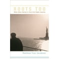 thumbnail image 1 of Roots Too: White Ethnic Revival in Post-Civil Rights America (Paperback), 1 of 1