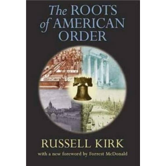 Pre-Owned The Roots of American Order (Paperback) 1882926994 9781882926992