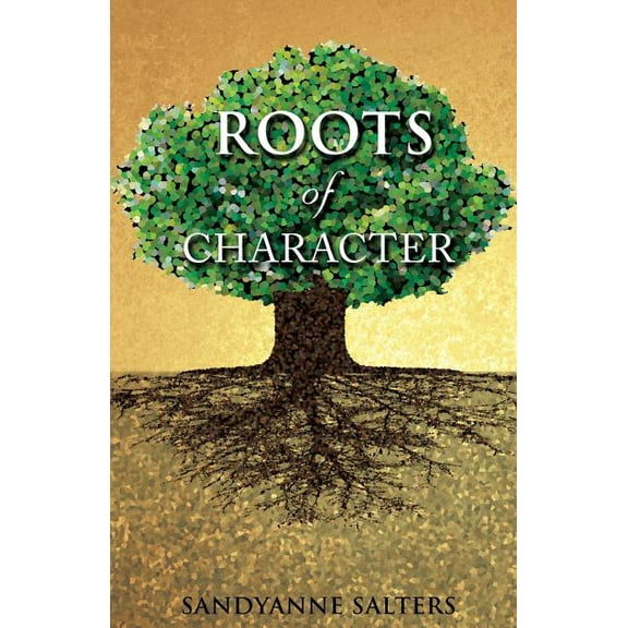 Roots of Character, (Paperback)