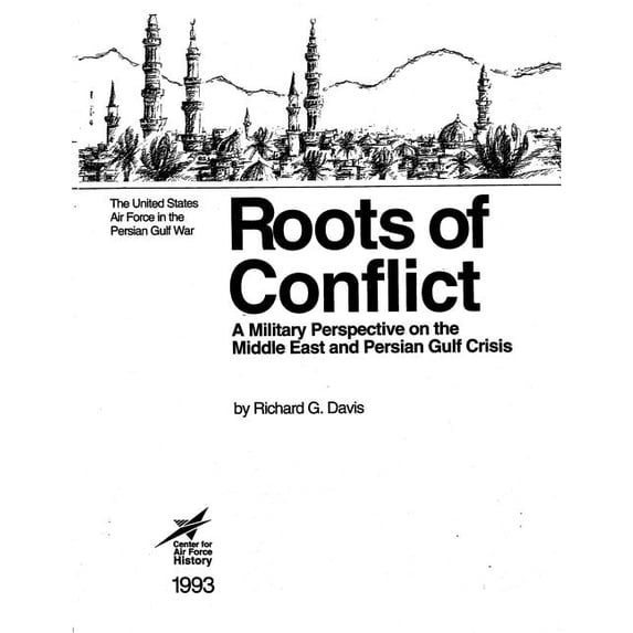 Roots of Conflict: A Military Perspective on the Middle East and the Persian Gulf Crisis (Paperback)
