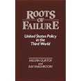 thumbnail image 1 of Pre-Owned Roots of Failure : United States Policy in the Third World 9780313245619, 1 of 1