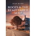 thumbnail image 1 of Roots & the Remittance Man, (Paperback), 1 of 1