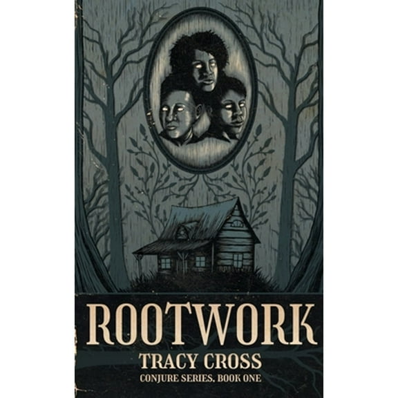 Pre-Owned Rootwork : Book One of the Conjure Series (Paperback) 9781958598016