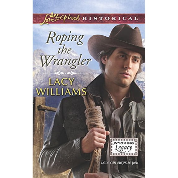 Pre-Owned Roping the Wrangler (Wyoming Legacy) (Unknown) 0373829779 9780373829774