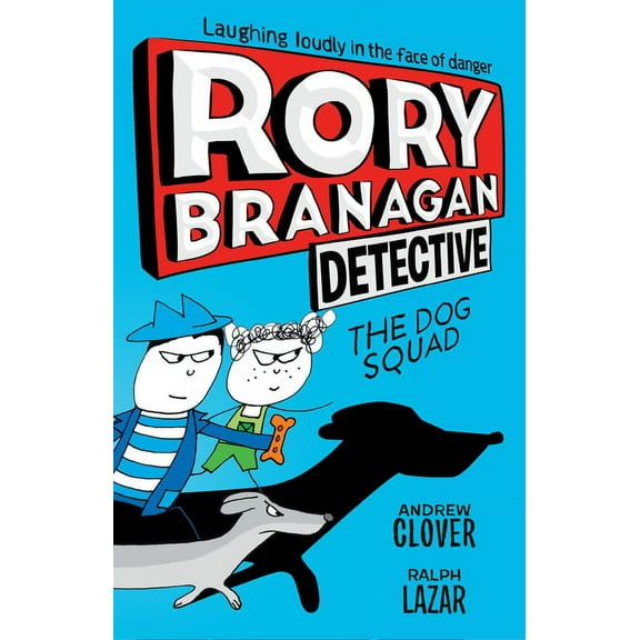 Rory Branagan: Detective Rory Branagan: Detective: The Dog Squad #2, Book 2, (Paperback)