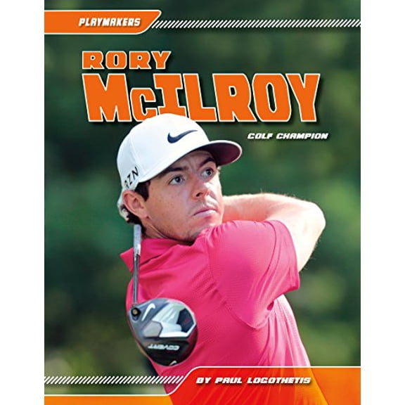 Pre-Owned Rory McIlroy : Golf Champion (Hardcover) 9781624038389